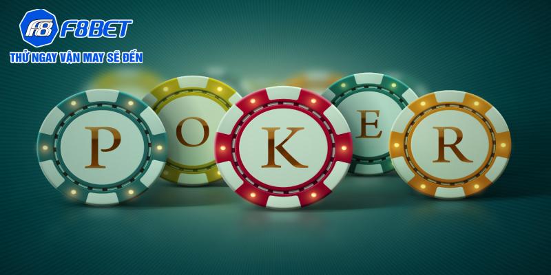 Luật chơi Poker online F8BET cơ bản