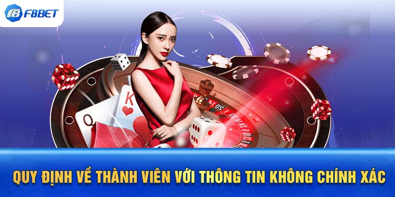 Quy định về thành viên với thông tin không chính xác