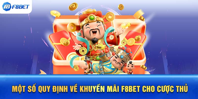 Một số quy định về khuyến mãi F8BET cho cược thủ