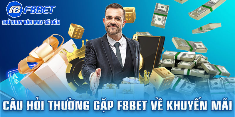 Câu hỏi thường gặp F8BET về khuyến mãi