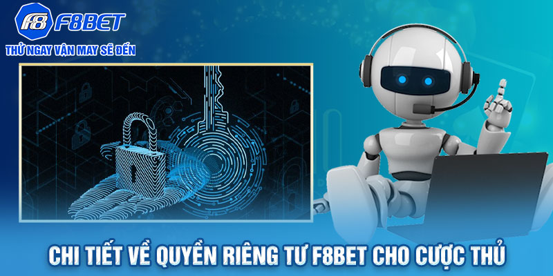 Chi tiết về quyền riêng tư F8BET cho cược thủ