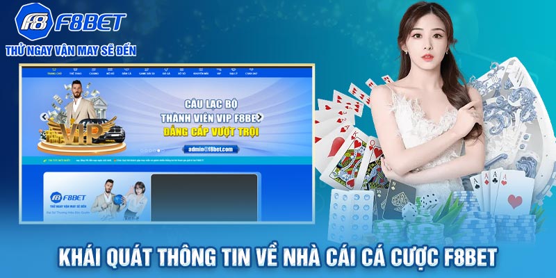 Khái quát thông tin về nhà cái cá cược F8BET