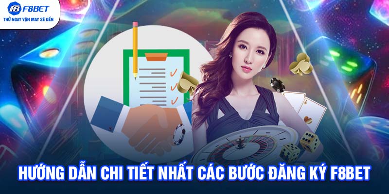 Hướng dẫn chi tiết nhất các bước đăng ký F8BET